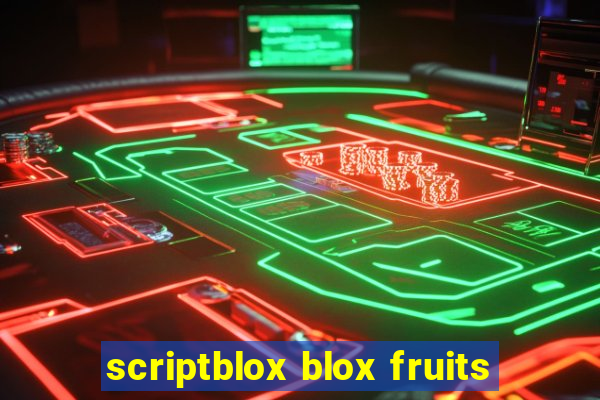 scriptblox blox fruits